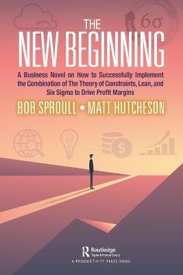 The New Beginning - Bob Sproull, Matt Hutcheson