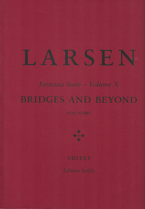 Fantasia Suite - Bridges and Beyond -Vol. 10 - Carter Larsen