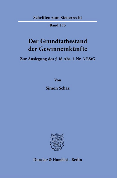 Der Grundtatbestand der Gewinneinkünfte. - Simon Schaz