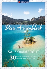 KOMPASS Dein Augenblick Salzkammergut - Wolfgang Heitzmann