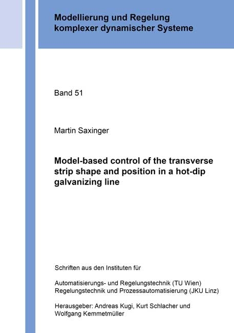 Model-based control of the transverse strip shape and position in a hot-dip galvanizing line - Martin Saxinger