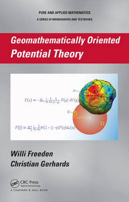 Geomathematically Oriented Potential Theory -  Willi Freeden,  Christian Gerhards