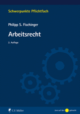 Arbeitsrecht - Fischinger, Philipp S.