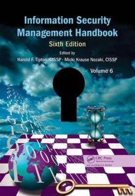 Information Security Management Handbook, Volume 6 - 