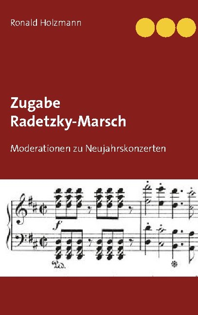 Zugabe Radetzky-Marsch - Ronald Holzmann