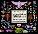 Kat Menschiks und des Diplom-Biologen Doctor Rerum Medicinalium Mark Beneckes Illustrirtes Thierleben - Mark Benecke, Kat Menschik