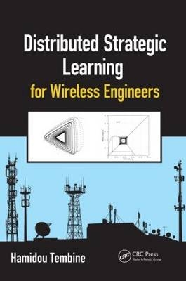 Distributed Strategic Learning for Wireless Engineers -  Hamidou Tembine