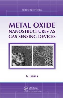 Metal Oxide Nanostructures as Gas Sensing Devices -  G. Eranna