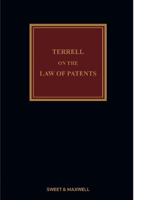 Terrell on the Law of Patents - The Hon Mr Justice Colin Birss, Andrew Waugh, Tom Mitcheson