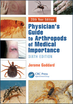 Physician's Guide to Arthropods of Medical Importance -  Jerome Goddard