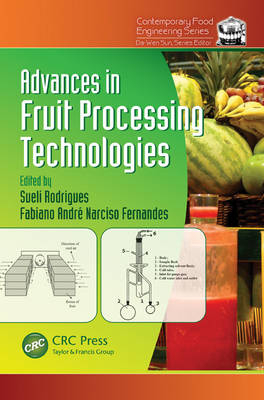 Advances in Fruit Processing Technologies - 