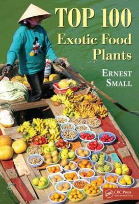 Top 100 Exotic Food Plants -  Ernest Small