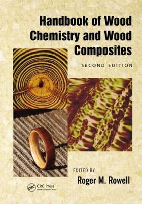 Handbook of Wood Chemistry and Wood Composites - 