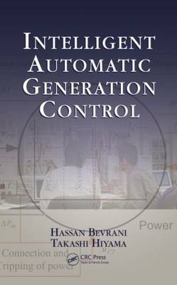 Intelligent Automatic Generation Control -  Hassan Bevrani,  Takashi Hiyama