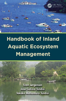 Handbook of Inland Aquatic Ecosystem Management - Denmark) Jorgensen Sven (Copenhagen University,  Jose Galizia Tundisi,  Takako Matsumura Tundisi