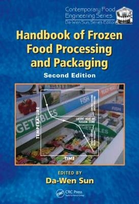 Handbook of Frozen Food Processing and Packaging - 