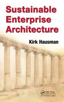 Sustainable Enterprise Architecture -  Kirk Hausman