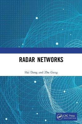 Radar Networks - Hai Deng, Zhe Geng