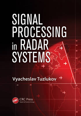 Signal Processing in Radar Systems -  Vyacheslav Tuzlukov