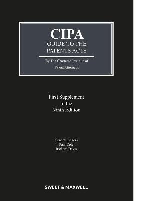 CIPA Guide to the Patents Acts - Chartered Institute of Patent Attorneys (C.I.P.A.)