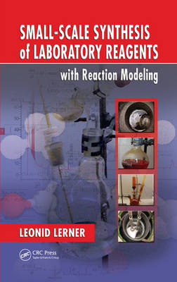 Small-Scale Synthesis of Laboratory Reagents with Reaction Modeling -  Leonid Lerner