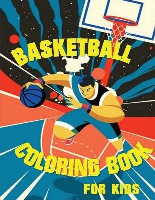 Basketball Coloring Book - Tony R Smith