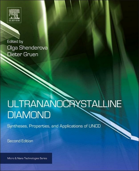 Ultrananocrystalline Diamond -  Dieter M. Gruen,  Olga A. Shenderova