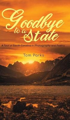 Goodbye to a State - Tom Parks