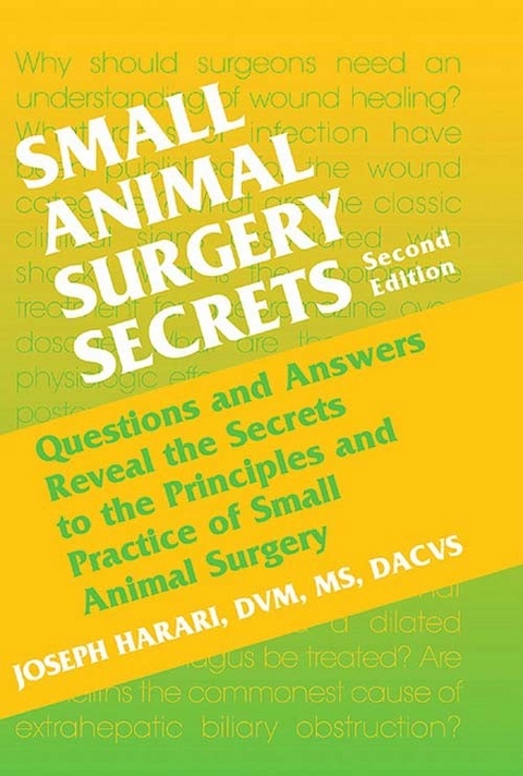 Small Animal Surgery Secrets E-Book -  Joseph Harari
