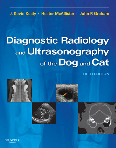Diagnostic Radiology and Ultrasonography of the Dog and Cat -  John P. Graham,  J. Kevin Kealy,  Hester McAllister
