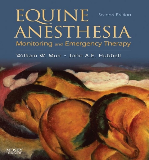 Equine Anesthesia -  John A. E. Hubbell,  William W. Muir III