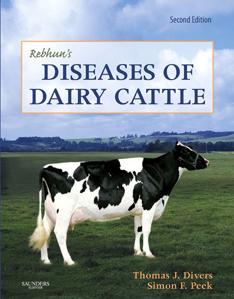 Rebhun's Diseases of Dairy Cattle E-Book -  Thomas J. Divers,  Simon F. Peek