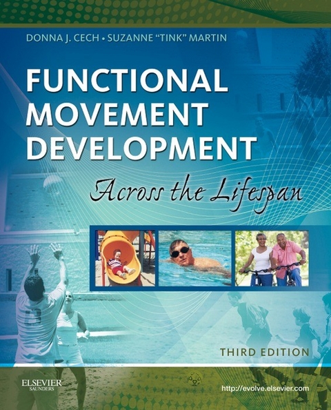 Functional Movement Development Across the Life Span -  Donna Joy Cech,  Suzanne Tink Martin