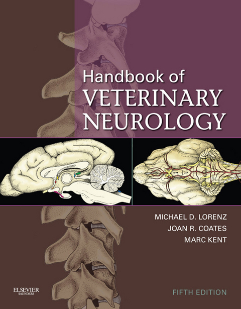 Handbook of Veterinary Neurology - E-Book -  Joan Coates,  Marc Kent,  Michael D. Lorenz