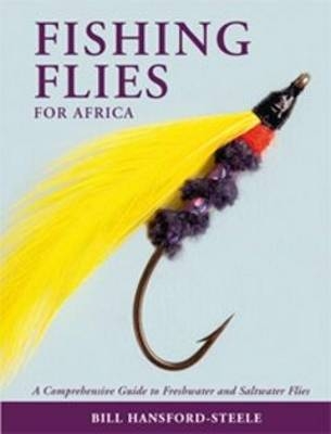 Fishing Flies for Africa -  Bill Hansford-Steele