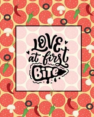 Love At First Bite, Pizza Review Journal - Amy Newton