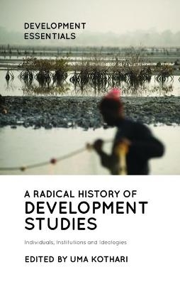 A Radical History of Development Studies - 