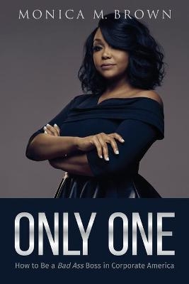 Only One - Monica M Brown