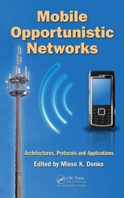 Mobile Opportunistic Networks - 