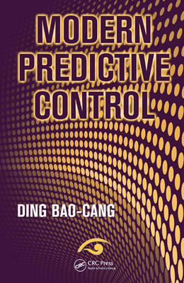 Modern Predictive Control - P.R. China) Baocang Ding (Chongqing University