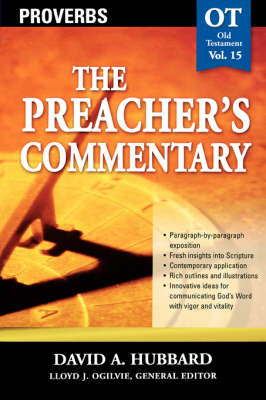 Preacher's Commentary - Vol. 15: Proverbs -  David A. Hubbard