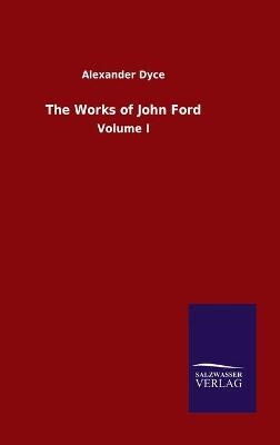 The Works of John Ford - Alexander Dyce