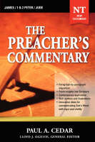 Preacher's Commentary - Vol. 34: James / 1 and   2 Peter / Jude -  Paul Cedar