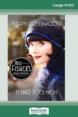 Flying Too High - Kerry Greenwood