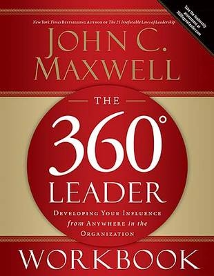 360 Degree Leader Workbook -  John C. Maxwell