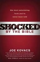 Shocked by the Bible -  Joe Kovacs