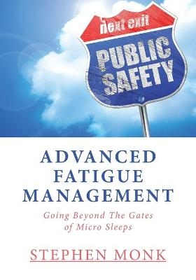 Advanced Fatigue Management - Stephen Monk
