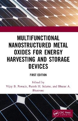 Multifunctional Nanostructured Metal Oxides for Energy Harvesting and Storage Devices - 