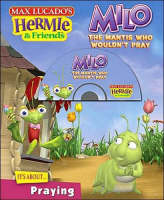 Milo, the Mantis Who Wouldn't Pray -  Thomas Nelson