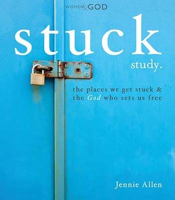 Stuck Bible Study Guide -  Jennie Allen